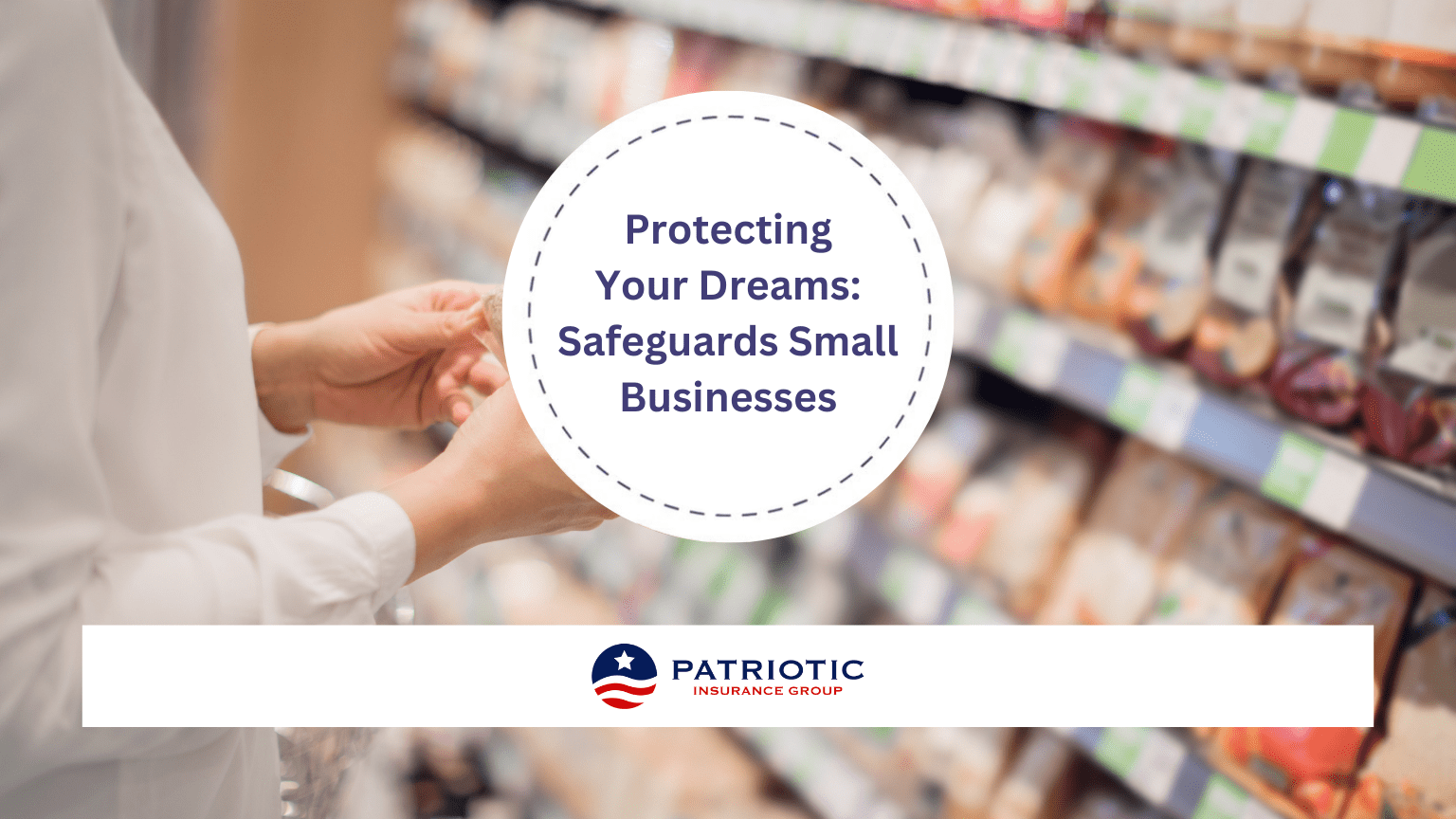Patriotic Insurance Group Safeguards Small Businesses