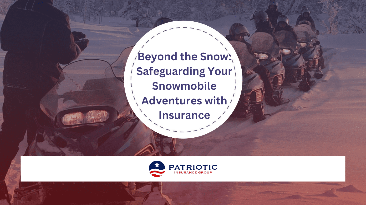 Beyond the Snow: Safeguarding Your Snowmobile Adventures with Insurance